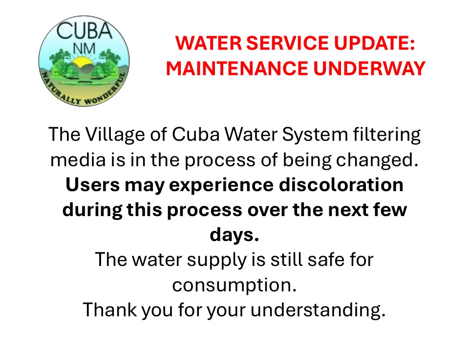 Public notice with Village of Cuba logo and red text announcing Water Service Update: Maintenance Underway. In black text, "The Village of Cuba Water System filtering media is in the process of being changed. Users may experience discoloration during this process over the next few days. The water supply is still safe for consumption. Thank you for your understanding." 
