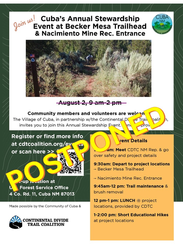 Event flyer with photo of people working on local trail, Village of Cuba seal and Continental Divide Trail Coalition logo, bold yellow text that reads "POSTPONED" and event details, "Cuba's Annual Stewardship Event at Becker Mesa Trailhead & Nacimiento Mine Rec. Entrance August 2, 9 am - 2 pm"